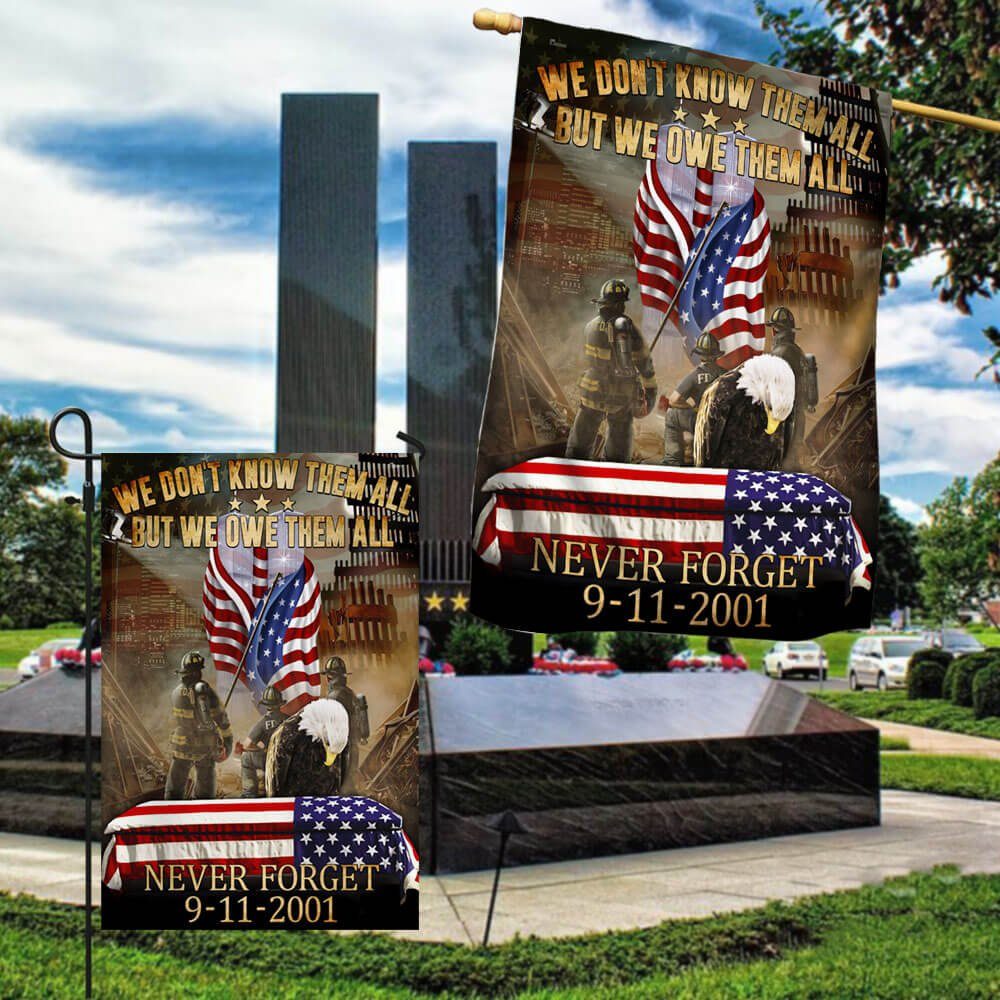 911 We Owe Them All. Firefighter Flag Never Forget September 11 American Patriotic Flag TPT273F - Image 8