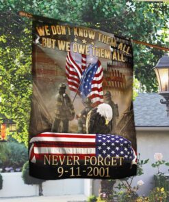 911 we owe them all. firefighter flag never forget september 11 american patriotic flag tpt273f 2274