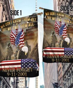 911 we owe them all. firefighter flag never forget september 11 american patriotic flag tpt273f 7223