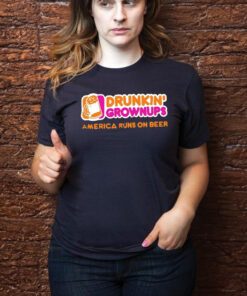 Drunkin grownups America runs on beer t shirt