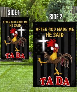 after god made me he said tada chicken flag qnn534f 3281