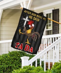 after god made me he said tada chicken flag qnn534f 7695