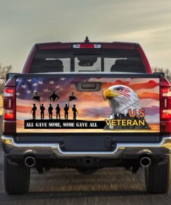All Gave Some, Some Gave All Veteran Of America Truck Tailgate Decal Sticker Wrap