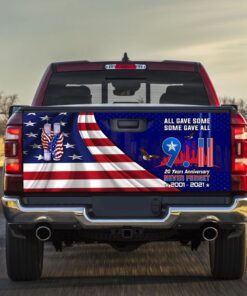 All Gave Some Some Gave All Never Forget 9.11 Truck Tailgate Decal Sticker Wrap MLH1724TD