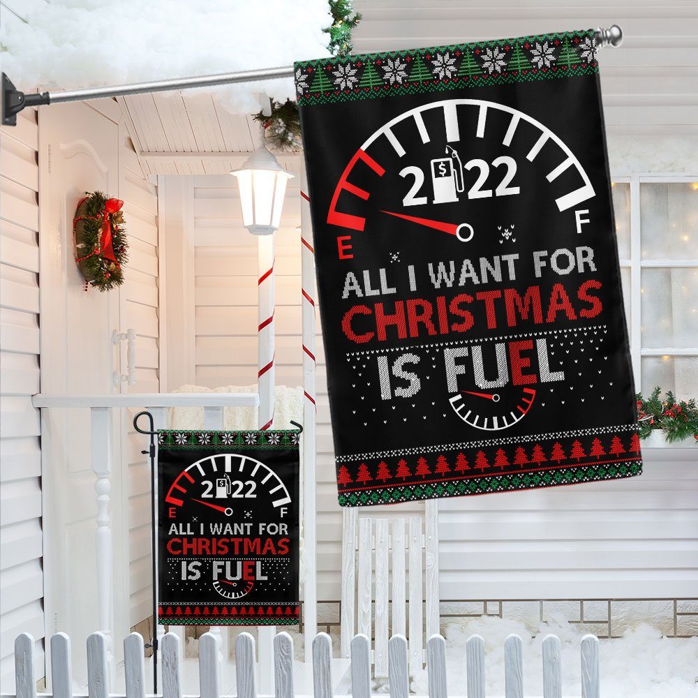 All I Want For Christmas Is Fuel 2022 Flag MLN725F - Image 4