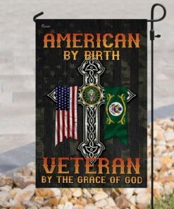 american by birth. veteran by the grace of god flag 7494