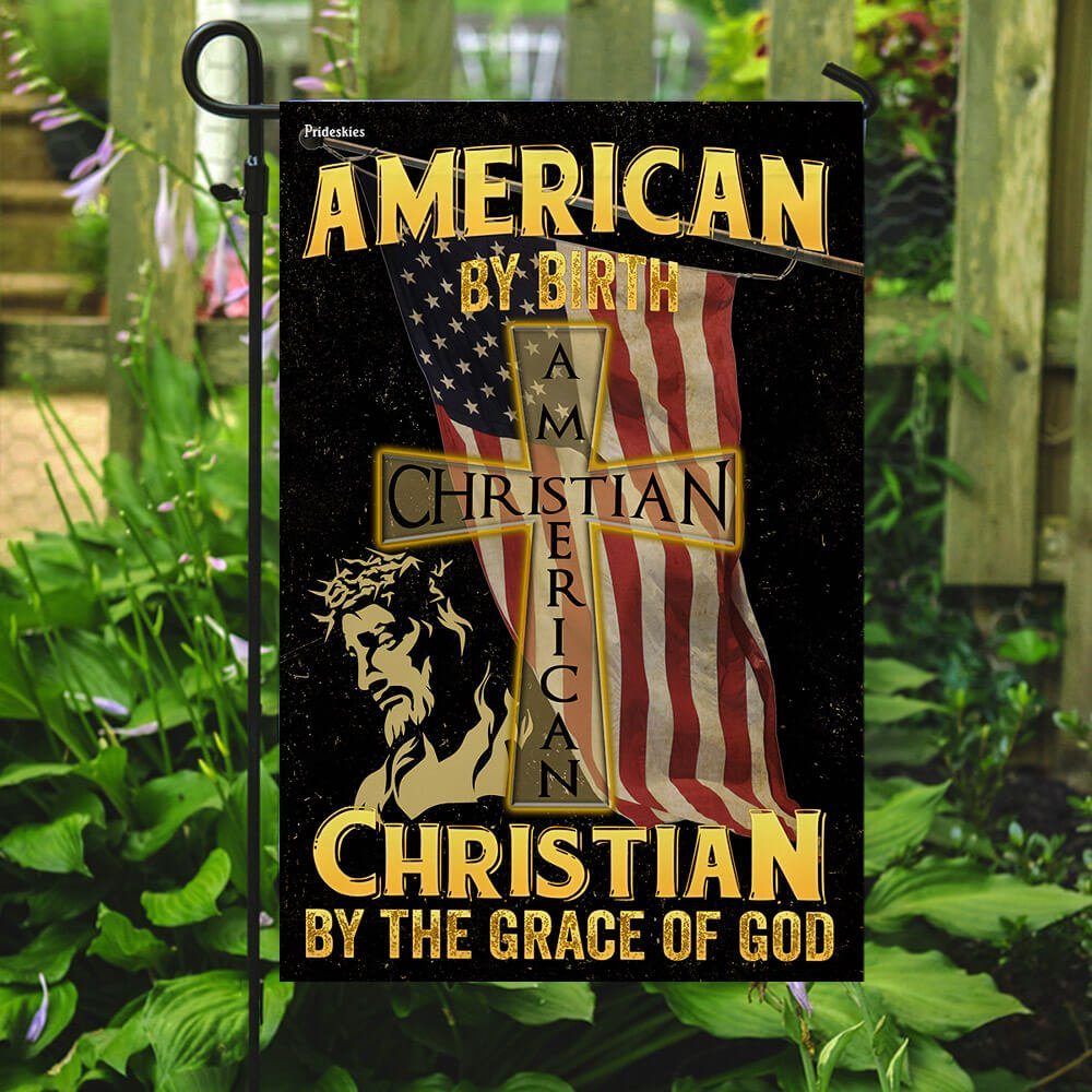American By Birth Christian By The Grace Of God Flag - Image 7