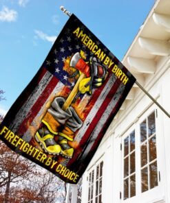 american by birth firefighter by choice flag 7701