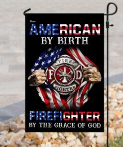 american by birth firefighter by the grace of god flag 1990