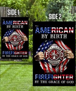 american by birth firefighter by the grace of god flag 4427