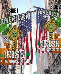 american by birth irish by the grace of god flag mln170f 3794