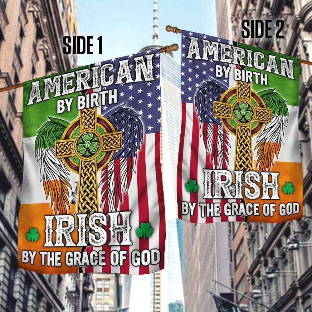 American By Birth Irish By The Grace Of God Flag MLN170F - Image 3