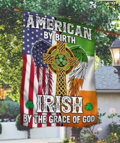 american by birth irish by the grace of god flag mln170f 8396