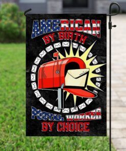 american by birth postal worker by choice flag 6820