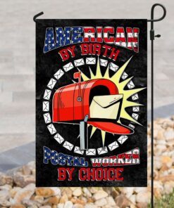 american by birth postal worker by choice flag 8277