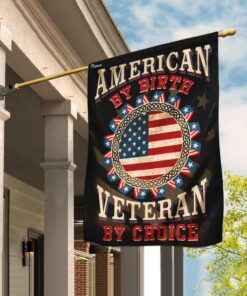 American By Birth Veteran By Choice Flag
