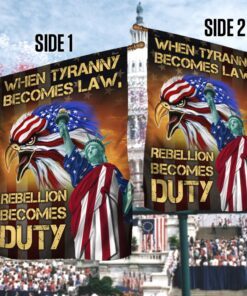 american eagle flag when tyranny becomes law rebellion becomes duty flag mln269f 1013
