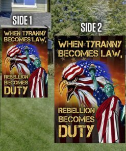 american eagle flag when tyranny becomes law rebellion becomes duty flag mln269f 4221
