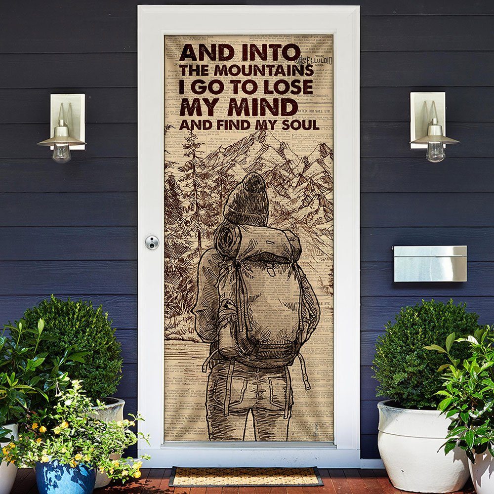 And Into The Mountains I Go To Lose My Mind And Find My Soul. Hiking Lover Door Cover - Image 2