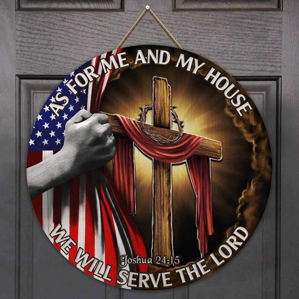 As For Me And My House, We Will Serve The Lord Round Wooden Sign THB3255WD