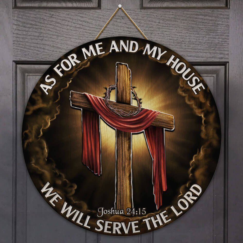 As For Me And My House, We Will Serve The Lord Round Wooden Sign THB3255WDv1