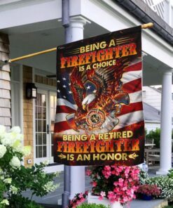 Being A Retired Firefighter Is An Honor Flag