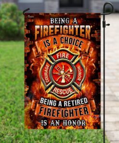 being a retired firefighter is an honor flag 4014