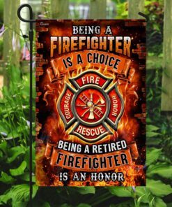 being a retired firefighter is an honor flag 7603