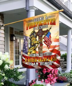 Being A Retired Firefighter Is An Honor Flag MLH1701F