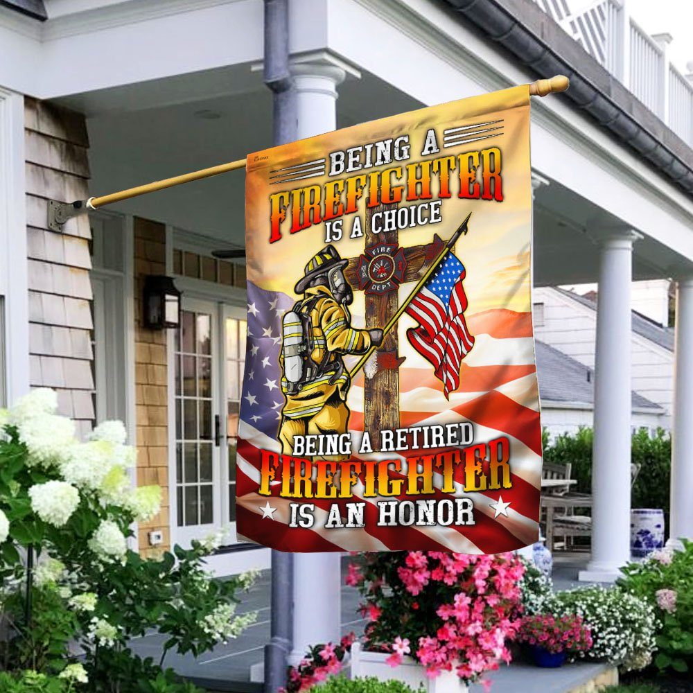 Being A Retired Firefighter Is An Honor Flag MLH1701F
