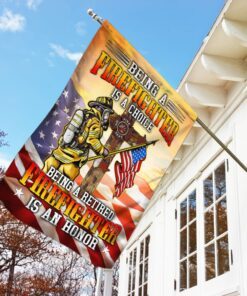 being a retired firefighter is an honor flag mlh1701f 5227