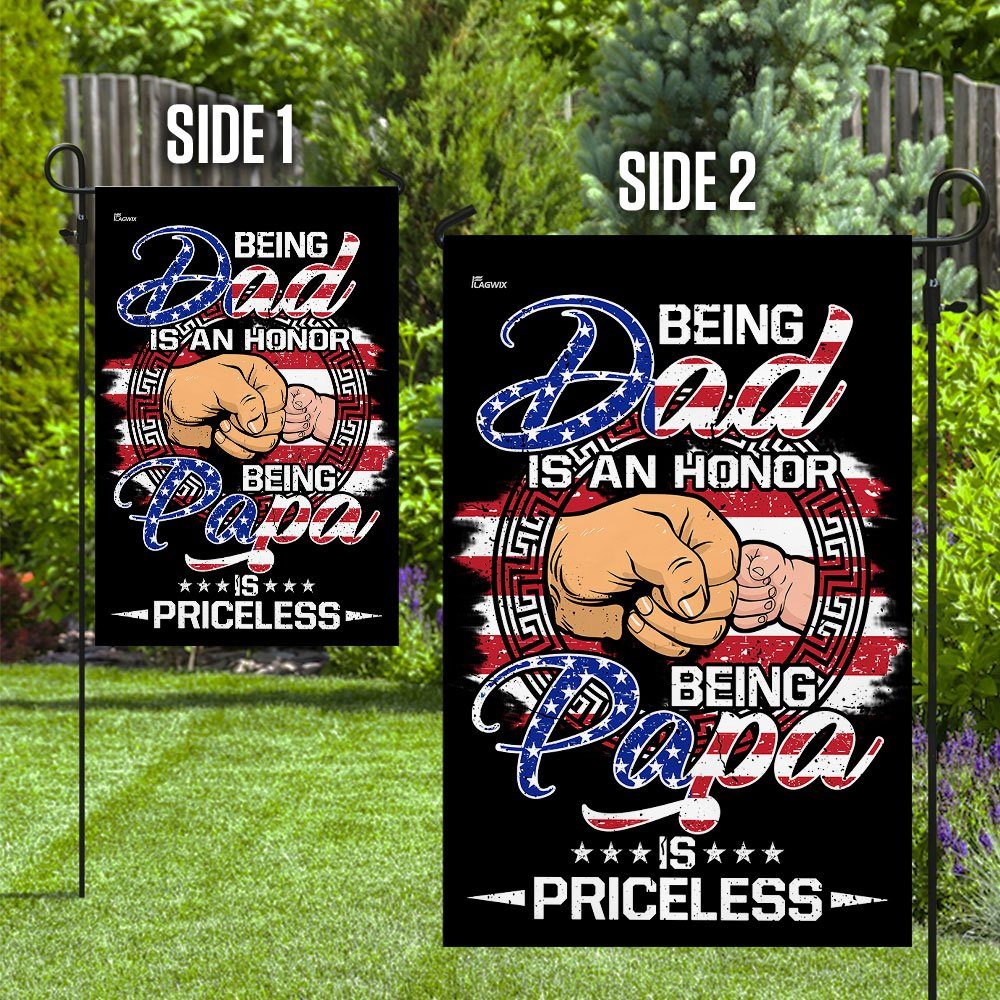 Being Dad Is An Honor Being Papa Is Priceless Flag - Image 10