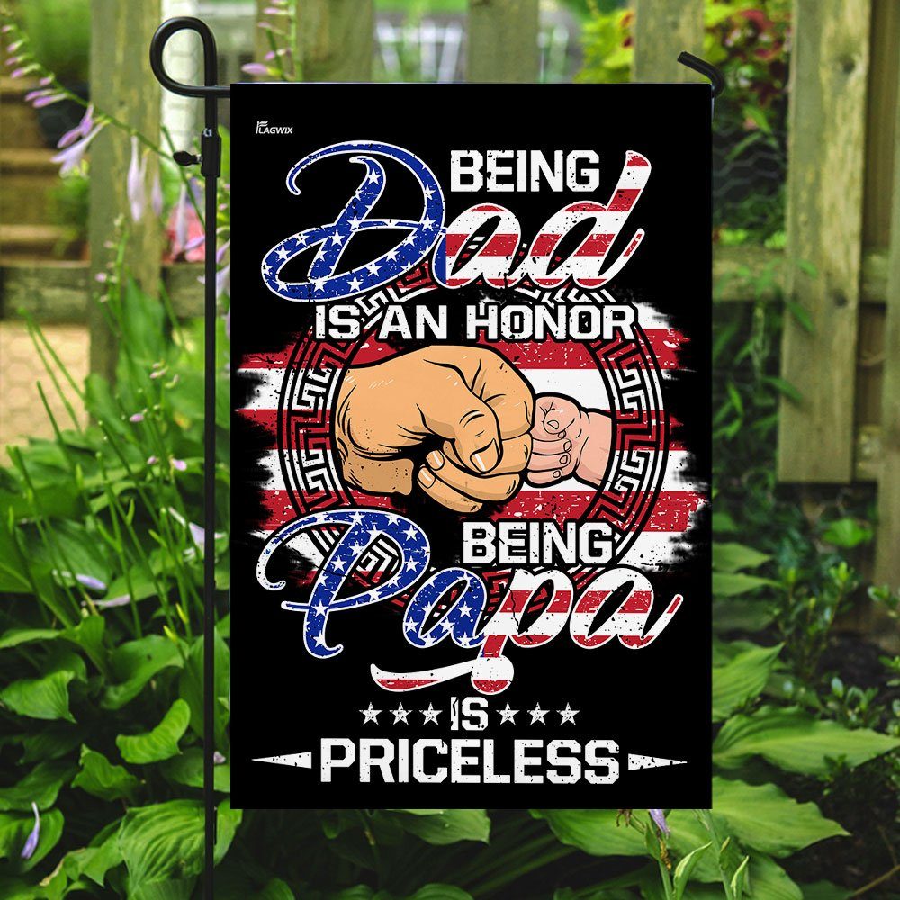 Being Dad Is An Honor Being Papa Is Priceless Flag - Image 7
