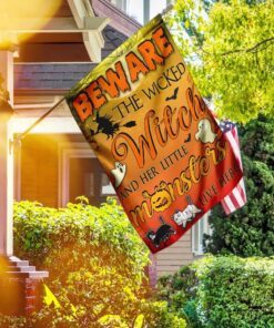 Beware The Wicked Witch And Her Little Monsters Live Here Flag