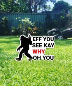 bigfoot garden metal sign you see ntb256ms 8560