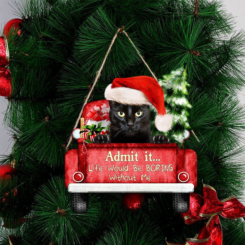 Black Cat Christmas Wooden Sign, Life Would Be Boring Without Me QNN594WDv3 - Image 6