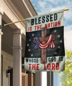 Blessed Is The Nation Whose God Is The Lord  Flag