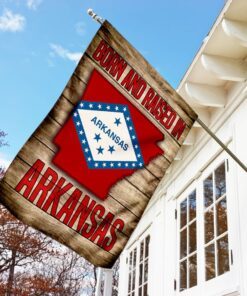 born and raised in arkansas flag 5313