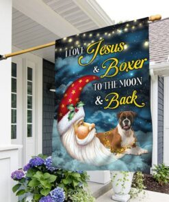Boxer Dog Flag I Love Jesus and Boxer To The Moon and Back LHA1948F