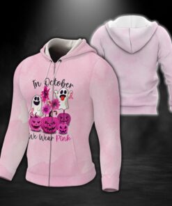 breast cancer awareness zip hoodie in october we wear pink lnt540zh 8217