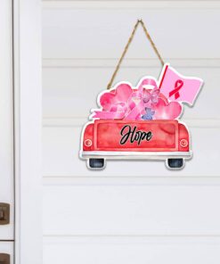 Breast Cancer Custom Wooden Sign Hope Car Awareness Decor NTT42WD