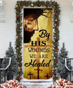 by his wounds we are healed door cover 1049