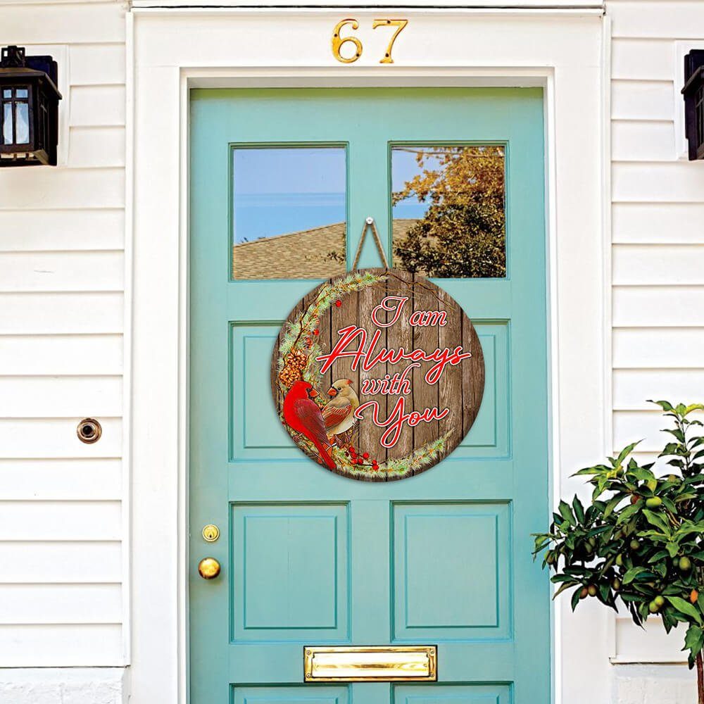 Cardinal Door Sign I'm Always With You Round Wooden Sign NNT469WD - Image 5