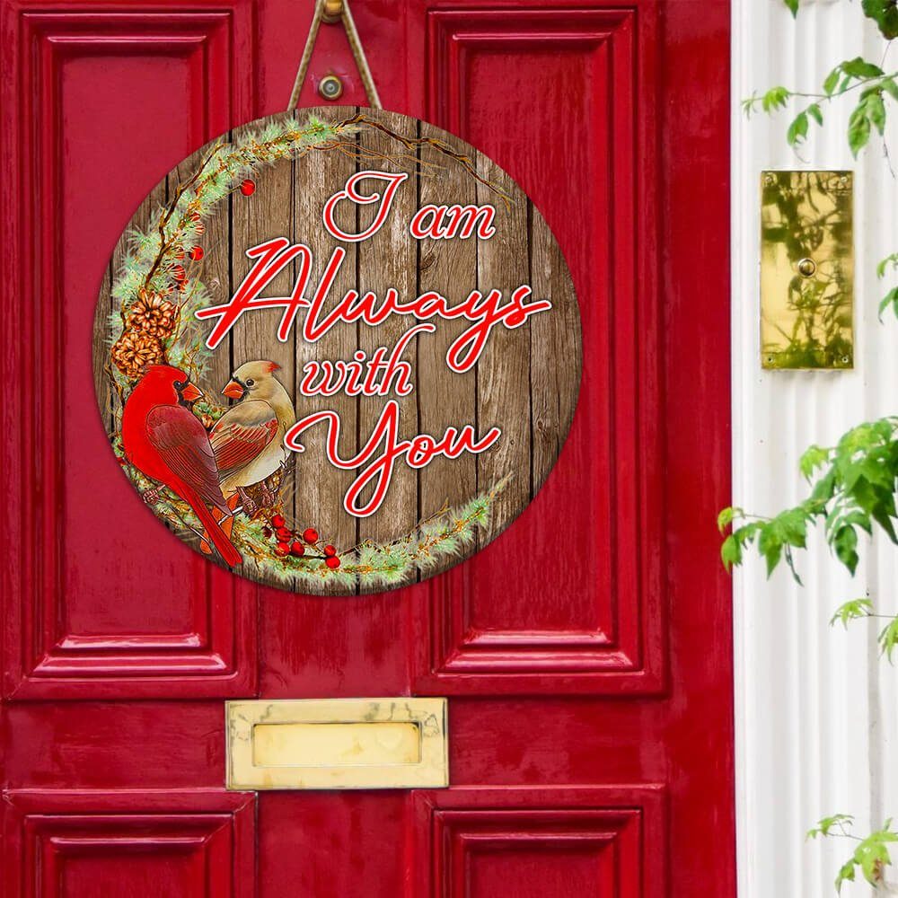 Cardinal Door Sign I'm Always With You Round Wooden Sign NNT469WD - Image 4