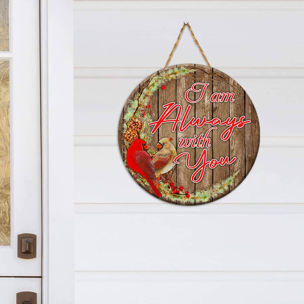 Cardinal Door Sign I'm Always With You Round Wooden Sign NNT469WD - Image 2