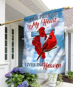 cardinal flag a big piece of my heart lives in heaven qnn843f 8423
