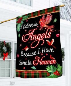 Cardinal Flag I Believe In Angels  Because I Have Some In Heaven MLH2033F