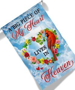 cardinal memorial a big piece of my heart lives in heaven flag mln1290f 1382
