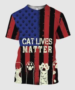 Cat Lives Matters 3D Tshirt NNT09TS
