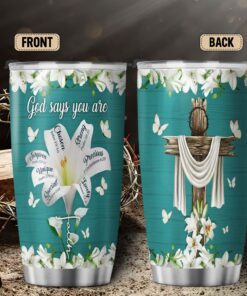 christian faith tumbler god says you are lily flower tumbler 20oz mln479tu 2450